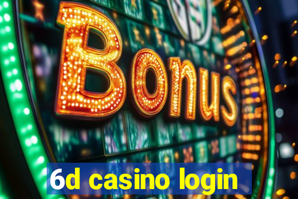 6d casino login